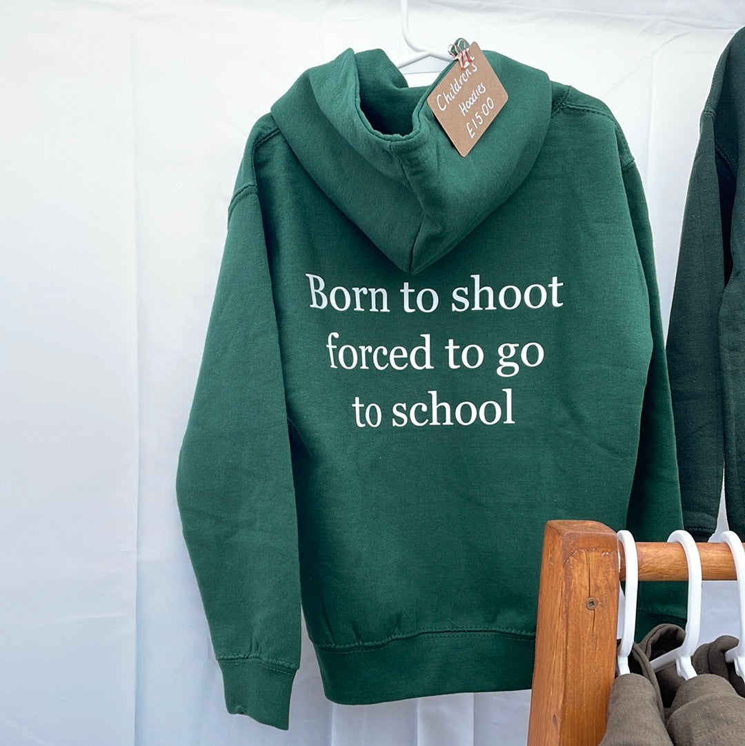 Born to shoot hoodie